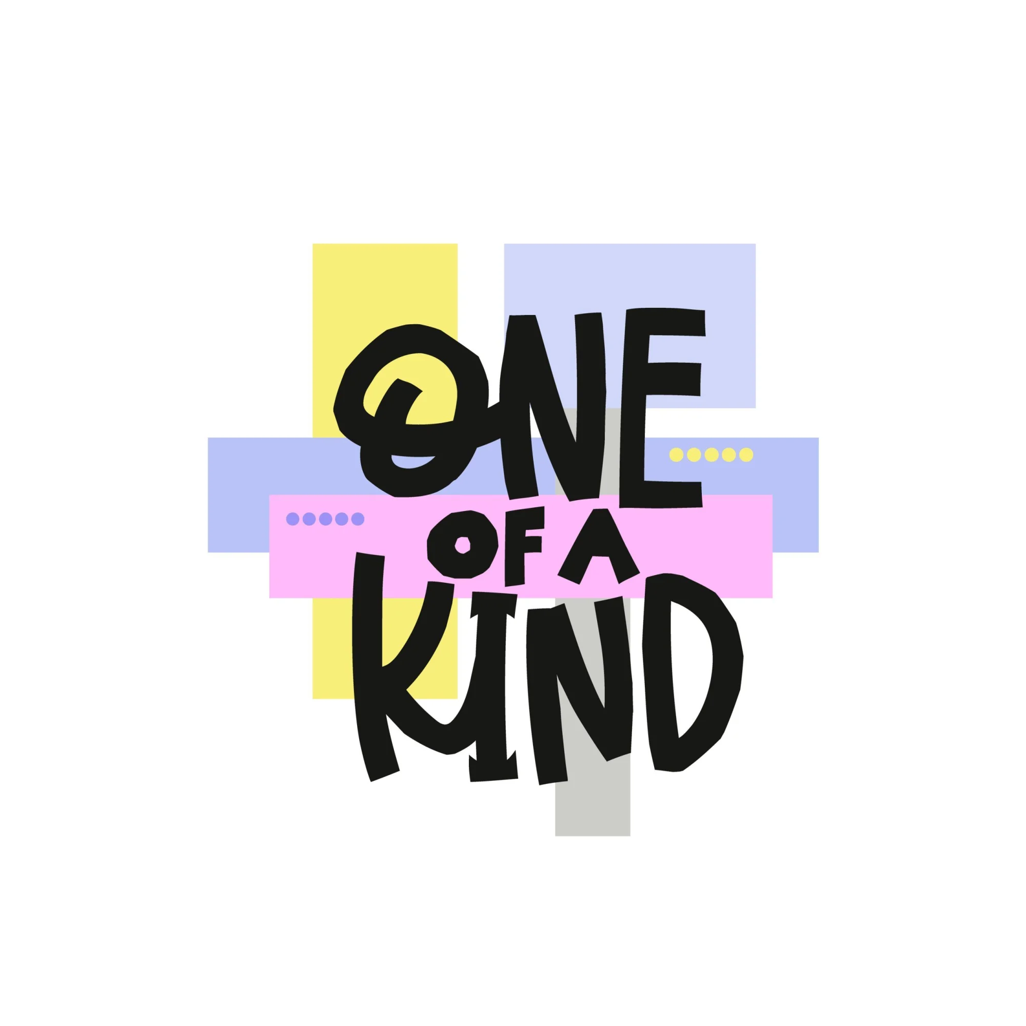 one-of-a-kind.jpeg One of a Kind