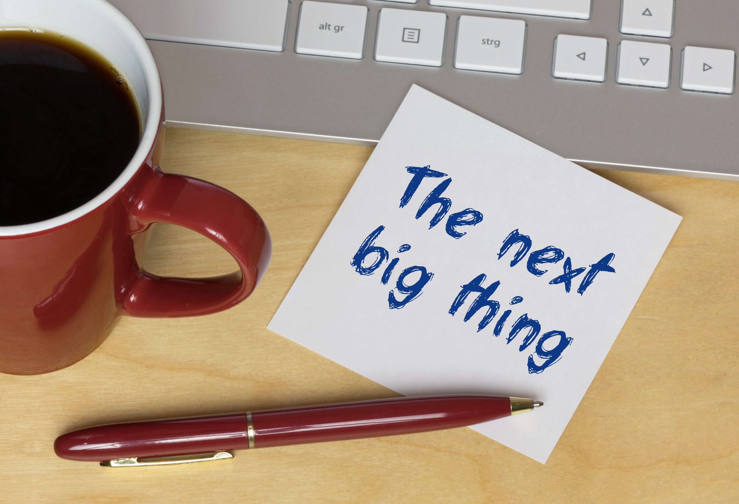 Your Next Big Thing